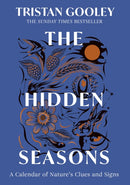The Hidden Seasons : The inspirational guide to navigating nature's clues and signs-9781399733540