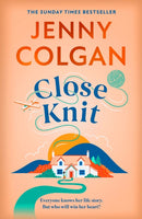 Close Knit : the brilliant new, feel-good love story about the joy of knitting, community and love!-9781399734172