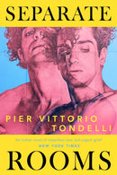Separate Rooms : The forgotten Italian queer classic, perfect for fans of Call Me By Your Name-9781399734493