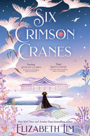 Six Crimson Cranes : Hodderscape Vault-9781399735766