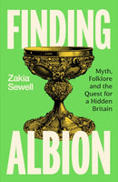 Finding Albion : Myth, Folklore and the Quest for a Hidden Britain - LONGLISTED FOR THE WOMEN'S PRIZE FOR NON-FICTION 2026-9781399735902