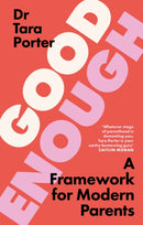 Good Enough : 2025's must-have guide to parenting, by the Sunday Times bestselling expert author-9781399736077