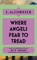Where Angels Fear to Tread : With an introduction by Elif Shafak, bestselling author of The Island of Missing Trees-9781399736169