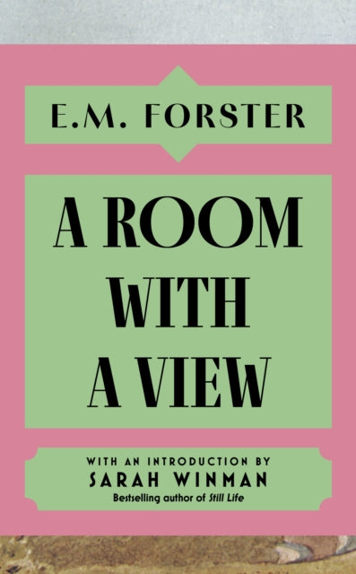 A Room With a View : With an introduction by Sarah Winman, bestselling author of Still Life-9781399736183