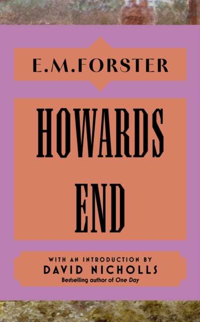 Howards End : With an introduction by David Nicholls, bestselling author of You Are Here-9781399736190