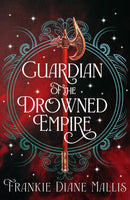 Guardian of the Drowned Empire : the second book in the Drowned Empire romantasy series-9781399736251