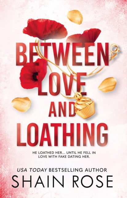 BETWEEN LOVE AND LOATHING : a dark romance from the