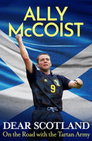 Dear Scotland : On the Road with the Tartan Army-9781399739610