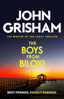 The Boys from Biloxi : The thrilling courtroom drama from the number 1 Sunday Times bestselling author-9781399740340