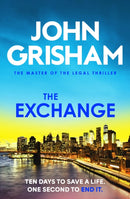 The Exchange : The gripping crime thriller from the number 1 Sunday Times bestselling author-9781399740357