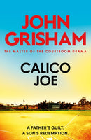 Calico Joe : The unforgettable family drama from the number 1 Sunday Times bestselling author-9781399740432