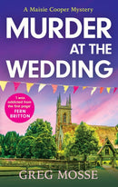 Murder at the Wedding : A gripping and addictive British cozy murder mystery-9781399740708
