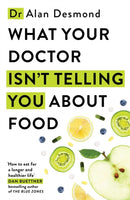 What Your Doctor Isn''t Telling You About Food