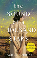 The Sound of a Thousand Stars : An absolutely heartbreaking and gripping World War 2 novel inspired by a true story-9781399743211