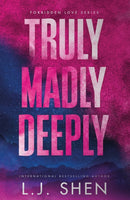 Truly Madly Deeply : the must-read enemies to lovers, best friend's brother romance that's intense, spicy, and addictive, from the co-author of MY DARK ROMEO-9781399743952