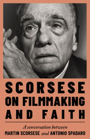 Scorsese on Filmmaking and Faith-9781399744386