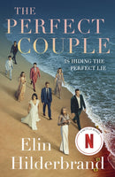 The Perfect Couple : NOW A MAJOR NETFLIX DRAMA STARRING NICOLE KIDMAN-9781399744423