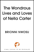 The Wondrous Lives and Loves of Nella Carter-9781399746311