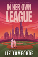 In Her Own League : the new sports romance from Liz Tomforde-9781399746441
