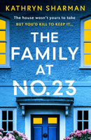 The Family at No 23 : A totally gripping psychological thriller with a jaw-dropping twist-9781399747158