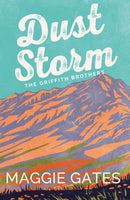 Dust Storm : A single-dad, cowboy western romance with reverse grumpy sunshine characters - your next wild romance read-9781399749701