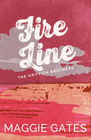 Fire Line : An enemies-to-lovers cowboy western romance, packed with lust, heat and danger - your next wild romance read-9781399749749