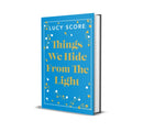 Things We Hide From The Light : the Sunday Times bestseller and TikTok sensation - Lucy's new book Story of My Life is out now!-9781399751063