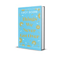 Things We Never Got Over : the Sunday Times bestseller and TikTok sensation - Lucy's new book Story of My Life is out now!-9781399751070