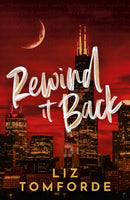 Rewind It Back : The brand new 2025 sports romance from the bestselling author of MILE HIGH: with second-chance romance, found family, and a lot of spice.-9781399751964