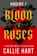 Blood & Roses Volume 1 : your favourite new dark and steamy romance from the globally bestselling author of QUICKSILVER-9781399754781
