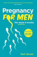 Pregnancy For Men : The whole nine months-9781399761192