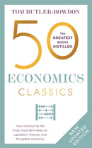 50 Economics Classics : Your shortcut to the most important ideas on capitalism, finance, and the global economy-9781399800990