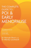 The Complete Guide to POI and Early Menopause : Practical Advice and Support for Living with Early Menopause and POI-9781399801249
