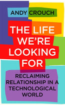 Life We''re Looking For