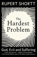 The Hardest Problem : God, Evil and Suffering-9781399802727