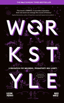 Workstyle : A revolution for wellbeing, productivity and society -- THE SUNDAY TIMES