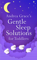 Andrea Grace's Gentle Sleep Solutions for Toddlers-9781399803830