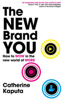 The New Brand You : How to Wow in the New World of Work-9781399804066