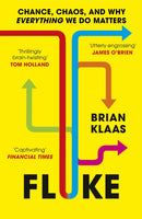 Fluke : Chance, Chaos, and Why Everything We Do Matters-9781399804530