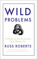 Wild Problems : A Guide to the Decisions That Define Us-9781399806282