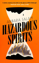 Hazardous Spirits : Shortlisted for Fiction Book of the Year at Scotland's National Book Awards 2024-9781399806589