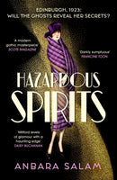 Hazardous Spirits : Shortlisted for Fiction Book of the Year at Scotland's National Book Awards 2024-9781399806602