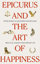 Epicurus and the Art of Happiness