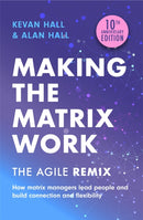 Making the Matrix Work, 2nd edition : The Agile Remix-9781399810029