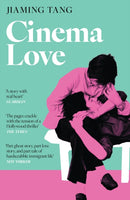 Cinema Love : 'Not just an extraordinary debut but a future classic' Jessamine Chan-9781399810265