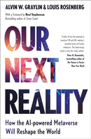 Our Next Reality : How the AI-powered Metaverse Will Reshape the World-9781399812245