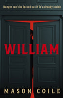 William : Danger can't be locked out if it's already inside-9781399812757