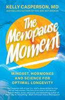 The Menopause Moment : Mindset, Hormones and Science for Optimal Longevity-9781399813631