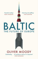 Baltic : The Future of Europe-9781399814294