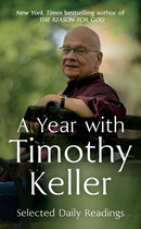 A Year with Timothy Keller : Selected Daily Readings-9781399814546